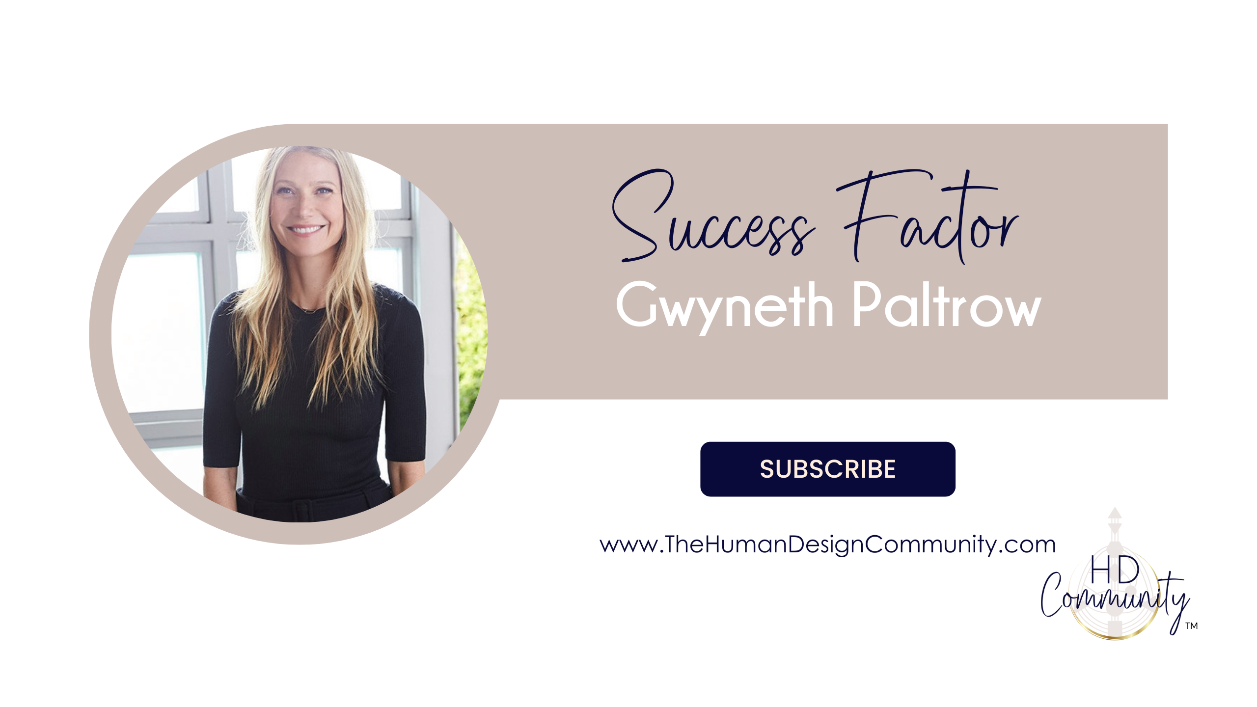 Human Design Success Factor with Gwyneth Paltrow