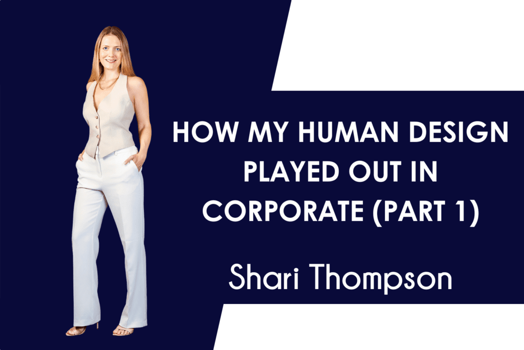 How My Human Design Played Out in Corporate (Part 1) - Shari Thompson (caucasian, long blonde hair, wearing white trousers and cream waistcoat with hands in her trouser pockets)